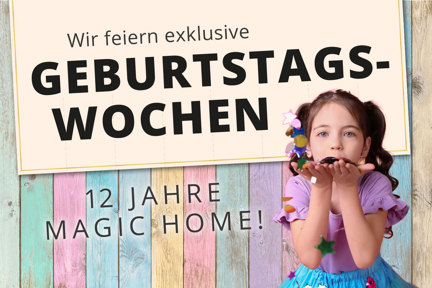 Magic Home in Lünen feiert Geburtstag und Sie feiern mit!